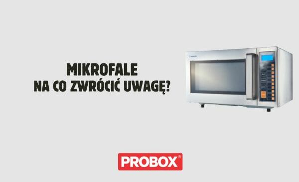 Mikrofalówki gastronomiczne – na co zwrócić uwagę przy wyborze?