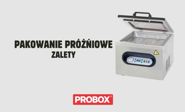 Zalety pakowania próżniowego