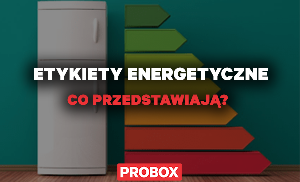 Etykiety energetyczne w urządzeniach chłodniczych – co przedstawiają?