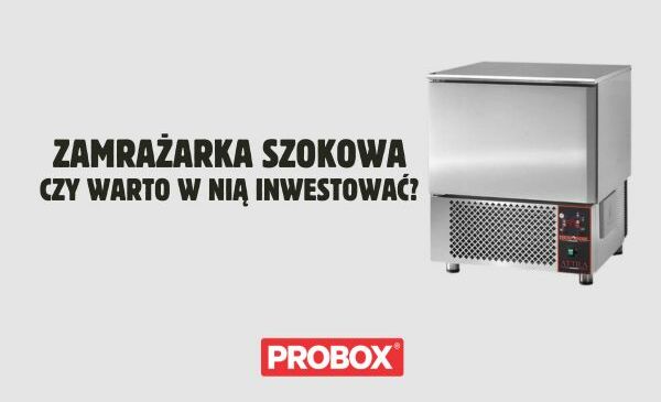 Zamrażarka szokowa – czy warto w nią zainwestować?