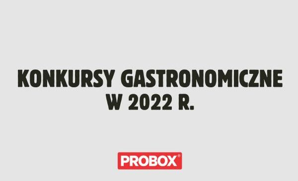 Konkursy gastronomiczne 2022