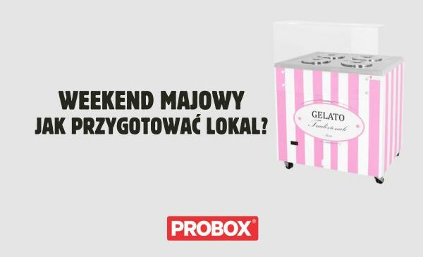 Jak przygotować swój lokal na weekend majowy?