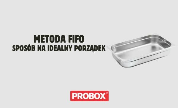 Metoda FIFO – prosty sposób na idealny porządek i dłuższą świeżość zapasów żywności