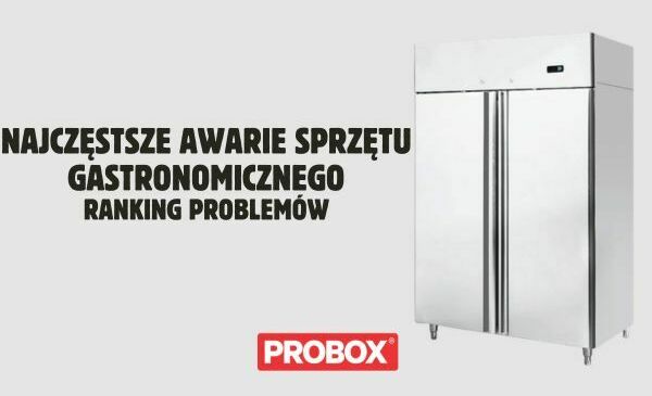 Najczęstsze awarie sprzętu gastronomicznego – ranking problemów
