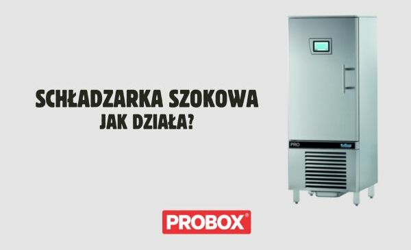 Schładzarka szokowa - jak działa i czemu musisz ją mieć?