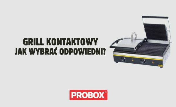 Jak wybrać odpowiedni grill kontaktowy?