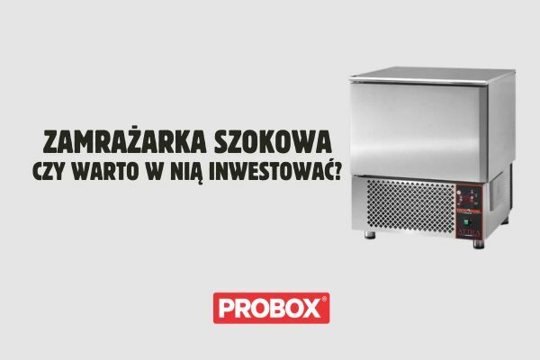 Zamrażarka szokowa – czy warto w nią zainwestować?