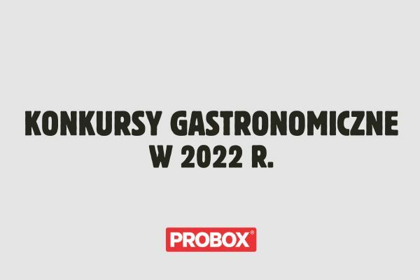 Konkursy gastronomiczne 2022