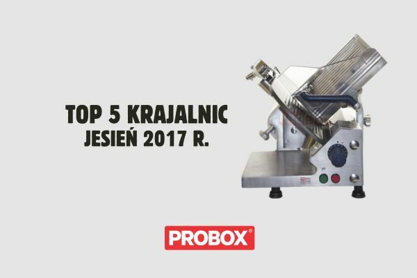 TOP-5 krajalnic gastronomicznych, które warto kupić (jesień 2017)